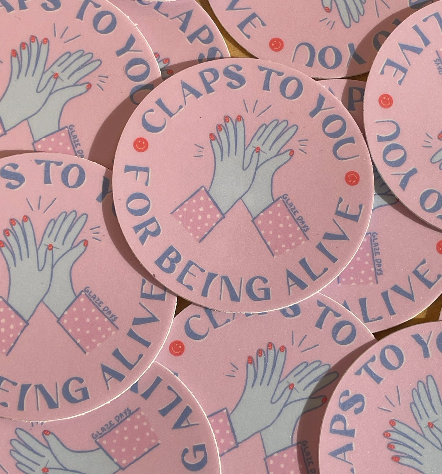 Claps to you for being alive Sticker 2.0