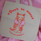 Don't Be Mean Tote Bag